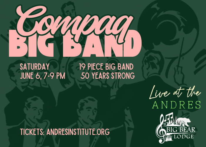 Compaq Big Band returns to Big Bear Lodge Andres Institute of Art Saturday June 6, 2026