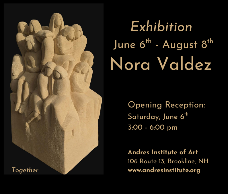 Sculpture Exhibition by artist Nora Valdez June 6 - August 8