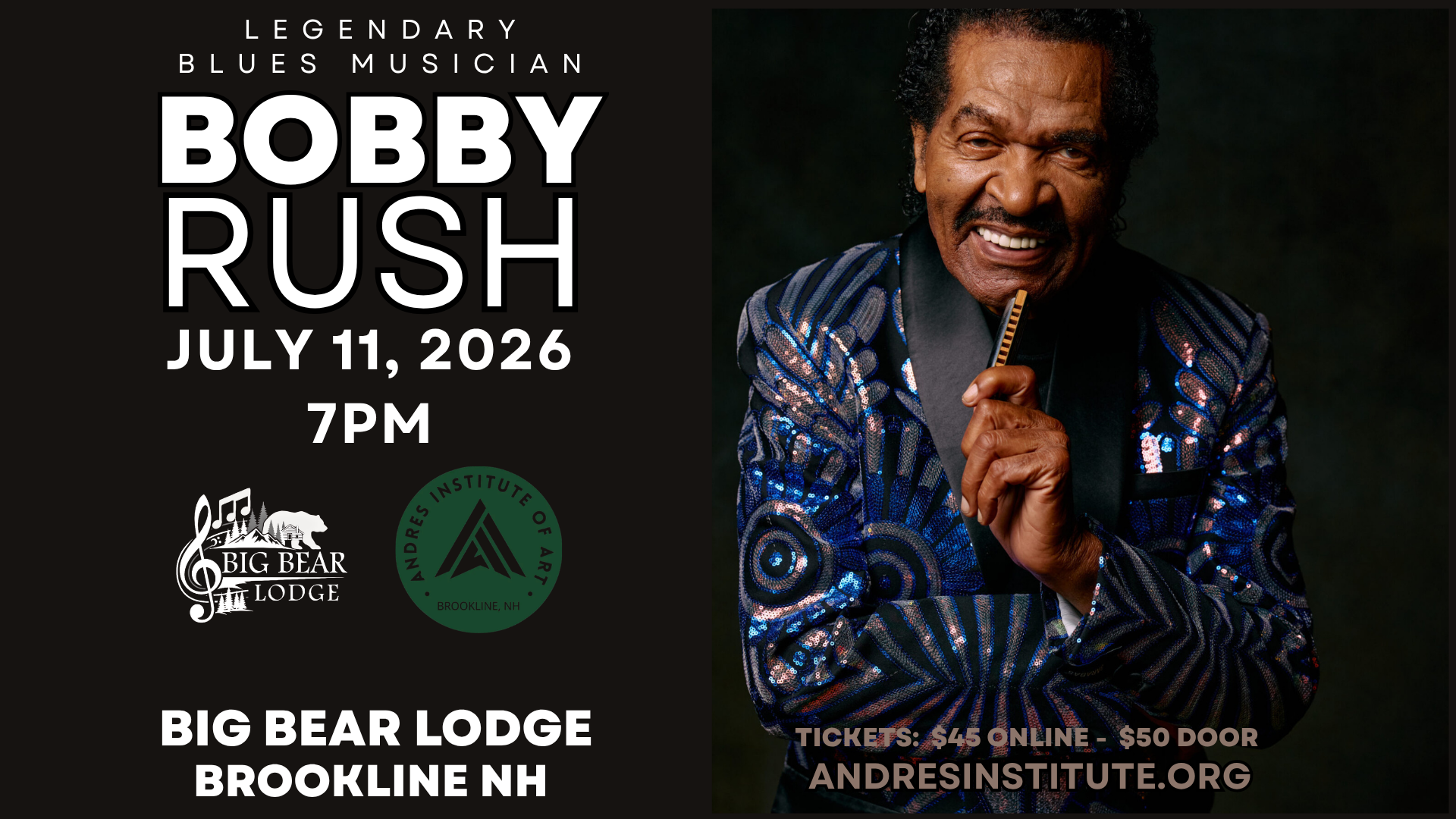Bobby Rush Blues Legend Live at Big Bear Lodge in Brookline NH on July 11, 2026 at 7PM